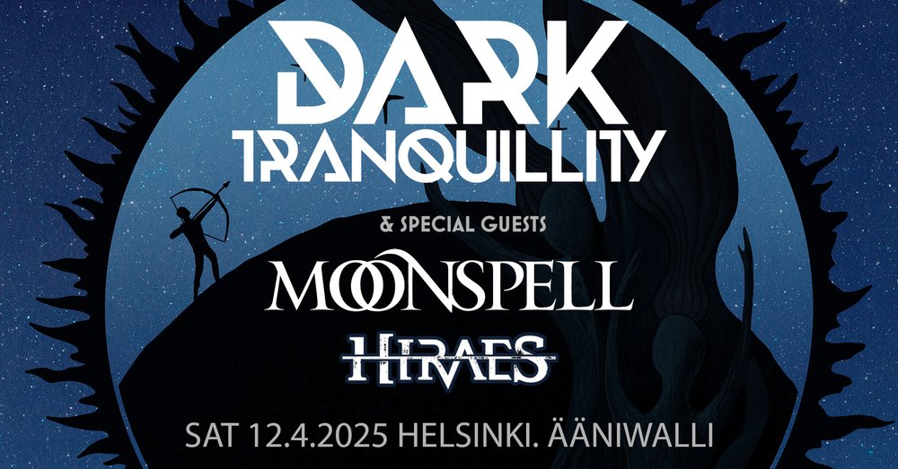 DARK TRANQUILLITY (SWE), MOONSPELL (PRT), HIRAES (GER)