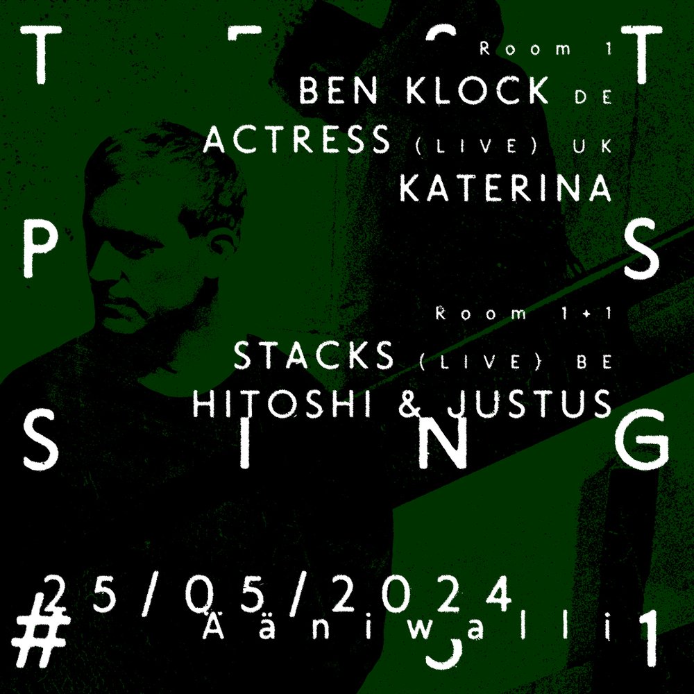 TEST PRESSING #51: Ben Klock (DE), Actress (UK)