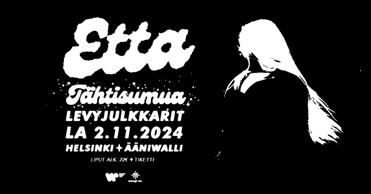 ETTA: TÄHTISUMUA -LEVYJULKKARIT