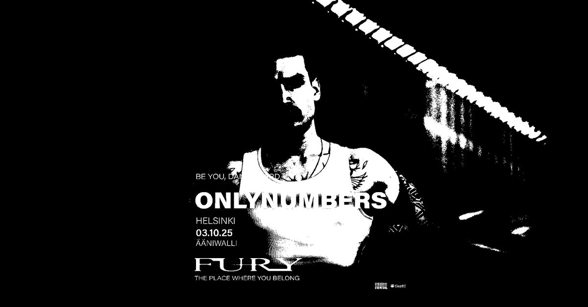 Fury: ONLYNUMBERS (FR) + more TBA
