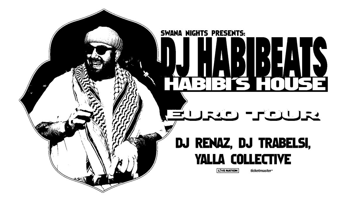 SWANA NIGHTS PRESENTS: DJ HABIBEATS (US)