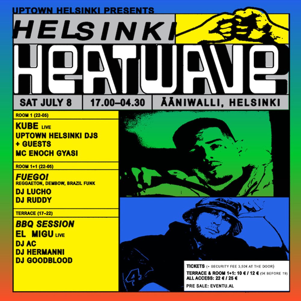 Helsinki Heatwave #1: KUBE & EL MIGU