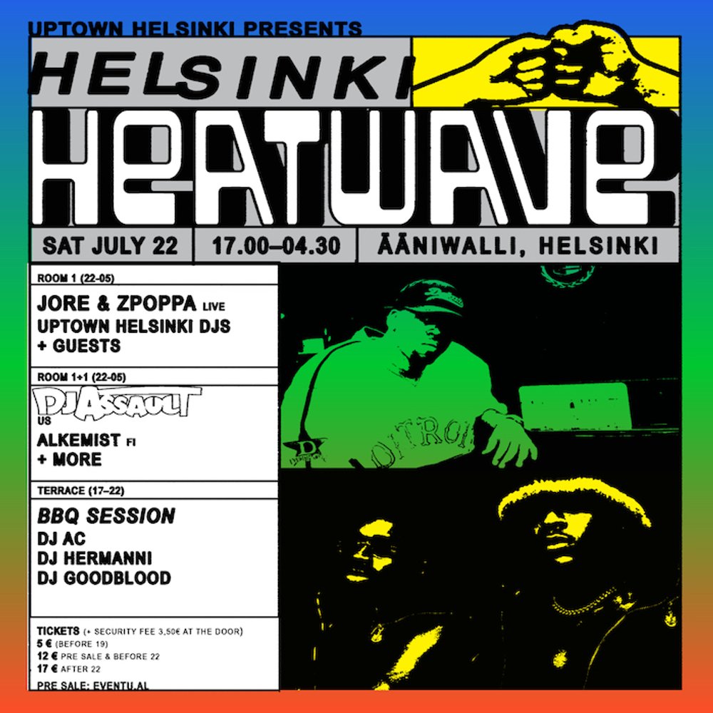 Helsinki Heatwave #3: Jore & Zpoppa + DJ Assault (US)