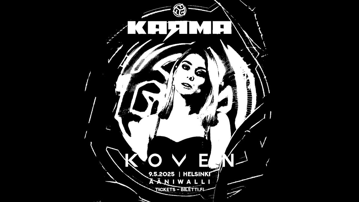 KARMA IS A QUEEN: KOVEN (UK)