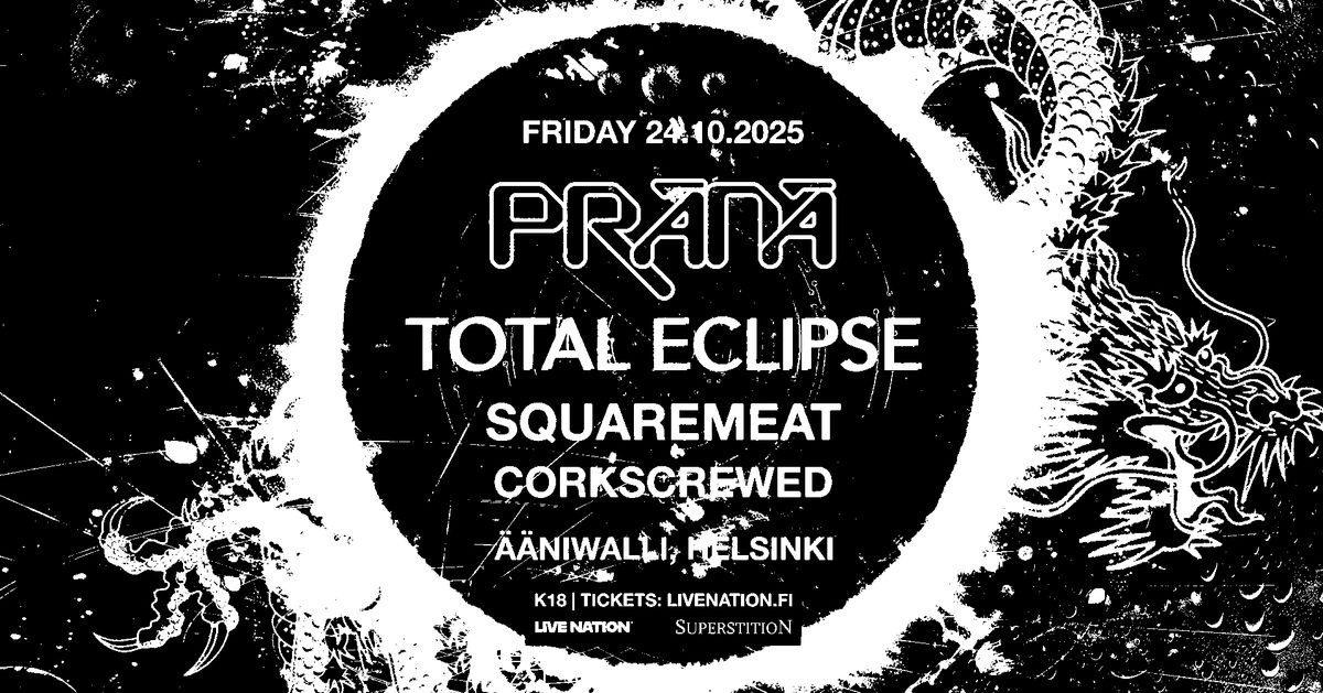 PRANA (JP/UK) & TOTAL ECLIPSE (FR)