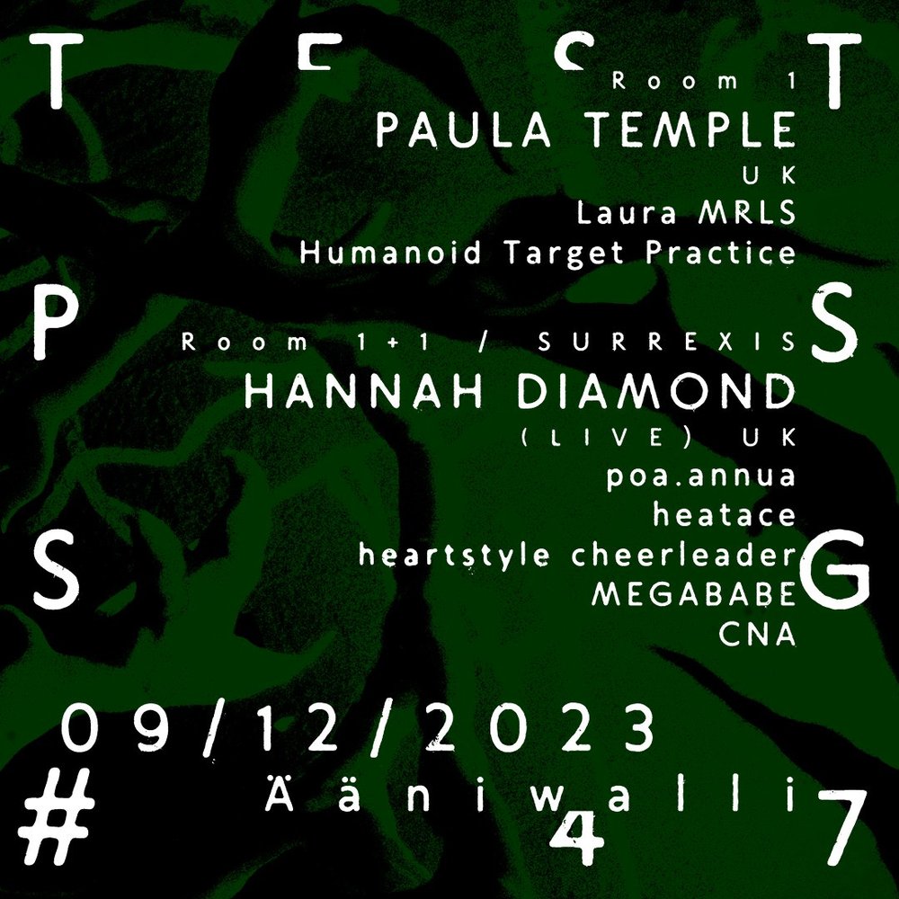 Test Pressing #47: Paula Temple (UK), Hannah Diamond - live (UK)