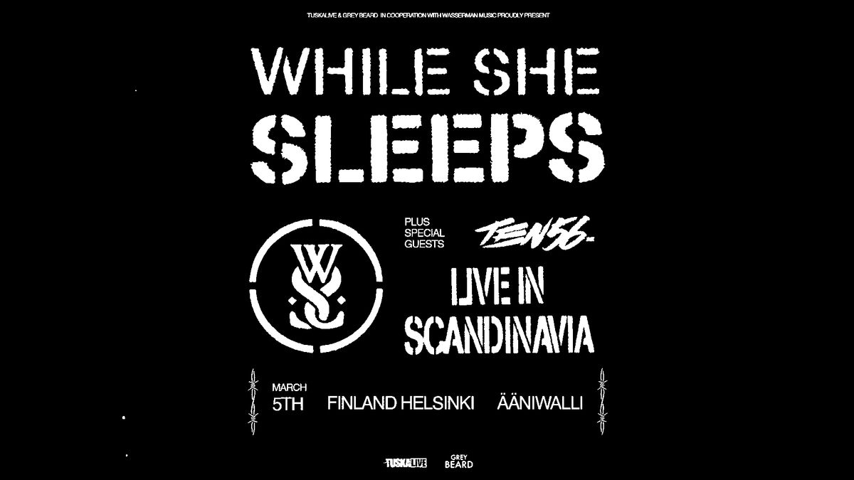 WHILE SHE SLEEPS (UK), TEN56 (FR)