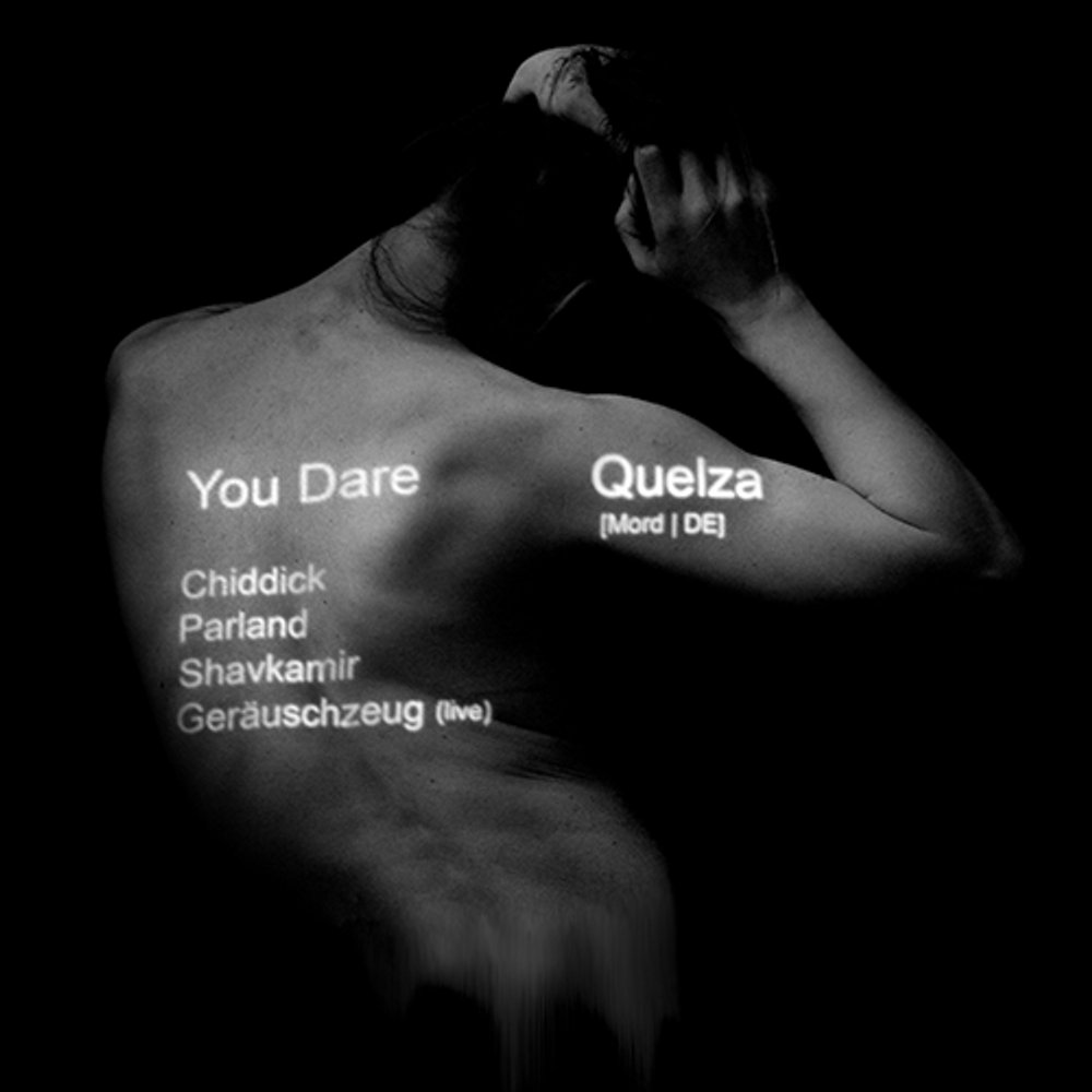 მट: YOU DARE / QUELZA (DE)